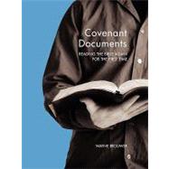 Covenant Documents: Reading the Bible Again for the First Time