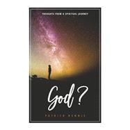 God? Thoughts from a Spiritual Journey