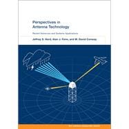 Perspectives in Antenna Technology Recent Advances and Systems Applications book cover, ISBN 9780262049603