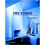 FRS Yorke : And the Evolution of English Modernism