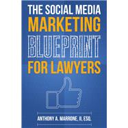 The Social Media Marketing Blueprint for Lawyers