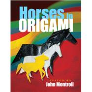 Horses in Origami,9780486499604