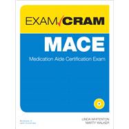 MACE Exam Cram Medication Aide Certification Exam