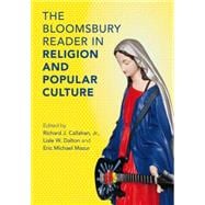 The Bloomsbury Reader in Religion and Popular Culture