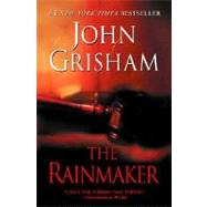 The Rainmaker A Novel