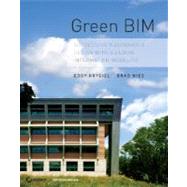 Green BIM Successful Sustainable Design with Building Information Modeling