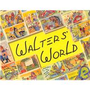 Walters' World : His Comic Postcards, His Art