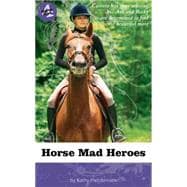 Horse Mad Heroes,9781552859605