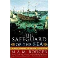 The Safeguard of the Sea A Naval History of Britain 660-1649