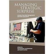 Managing Strategic Surprise: Lessons from Risk Management and Risk Assessment
