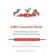 A Belt Sround the World: a World Building on Education, Lifelong Learning, and Technology