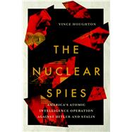 The Nuclear Spies