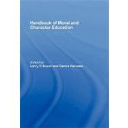 Handbook of Moral and Character Education