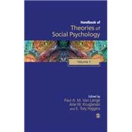 Handbook of Theories of Social Psychology : Volume One