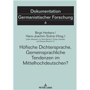 Hoefische Dichtersprache. Gemeinsprachliche Tendenzen im Mittelhochdeutschen?