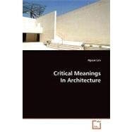 Critical Meanings in Architecture