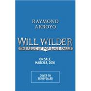 Will Wilder #1: The Relic of Perilous Falls