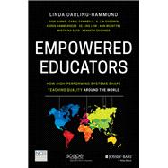 Empowered Educators How High-Performing Systems Shape Teaching Quality Around the World