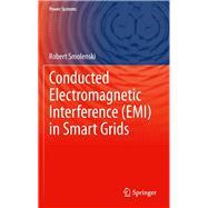 Conducted Electromagnetic Interference (EMI) in Smart Grids