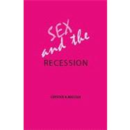 Sex and the Recession