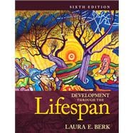 Development Through the Lifespan, Books a la Carte Edition Plus NEW MyLab Human Development with Pearson eText -- Access Card Package