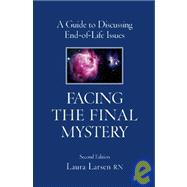 Facing The Final Mystery