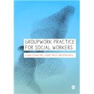 Groupwork Practice for Social Workers