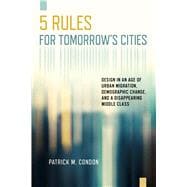 Five Rules for Tomorrow's Cities