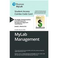 MyLab Management with Pearson eText + Print Combo Access Code for Strategic Compensation: A Human Resource Management Approach