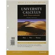 University Calculus Early Transcendentals, Books a la Carte Edition
