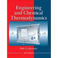 Engineering and Chemical Thermodynamics, 2nd Edition