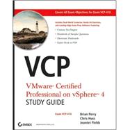 VCP VMware Certified Professional on vSphere 4 Study Guide Exam VCP-410