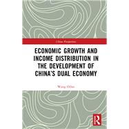 Economic Growth and Income Distribution in the Development of China’s Dual Economy