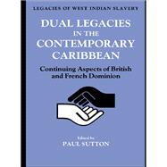 Dual Legacies in the Contemporary Caribbean