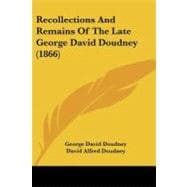 Recollections and Remains of the Late George David Doudney