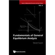 Fundamentals of General Equilibrium Analysis