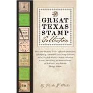 Great Texas Stamp Collection : How Some Stubborn Texas Confe..., 9780292739611