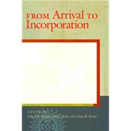 From Arrival to Incorporation