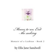 Means to an End - The Seeking