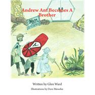 Andrew Ant Becomes a Brother