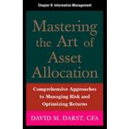 Mastering the Art of Asset Allocation, Chapter 9 - Information Management