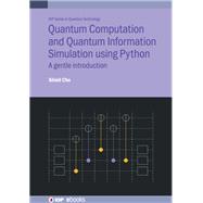 Quantum Computation and Quantum Information Simulation using Python