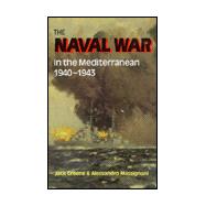 The Naval War in the Mediterranean 1940-1943