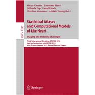 Statistical Atlases and Computational Models of the Heart: Imaging and Modelling Challenges
