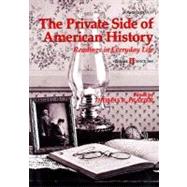 Private Side of American History Vol. 2 : Readings in Everyday Life, Since 1865
