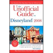 The Unofficial Guide<sup>®</sup> to Disneyland<sup>®</sup> 2008