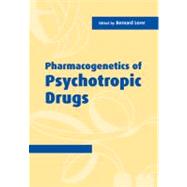 Pharmacogenetics of Psychotropic Drugs