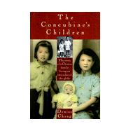 Concubine's Children : The Story of a Chinese Family Living on Two Sides of the Globe