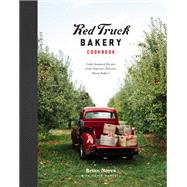 Red Truck Bakery Cookbook Gold-Standard Recipes from America's Favorite Rural Bakery