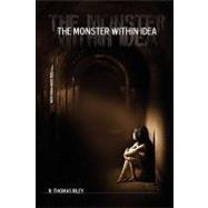 The Monster Within Idea